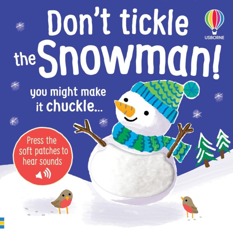 Don’t Tickle the Snowman!